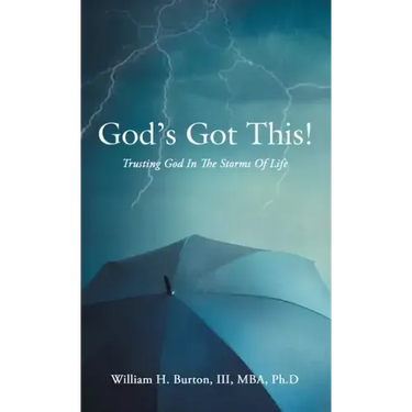 God's Got This!: Trusting God in the Storms of Life