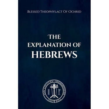 The Explanation of Hebrews