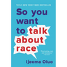 So You Want to Talk about Race