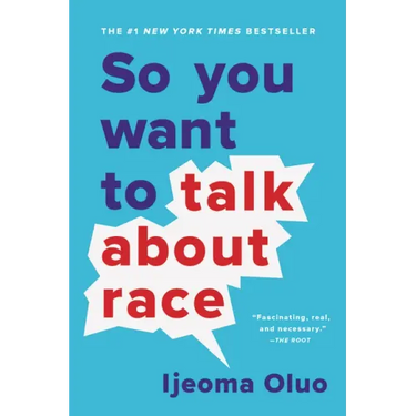 So You Want to Talk about Race