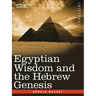 Egyptian Wisdom and the Hebrew Genesis