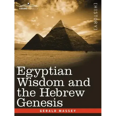 Egyptian Wisdom and the Hebrew Genesis