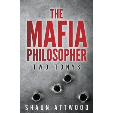 The Mafia Philosopher: Two Tonys