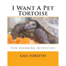 I Want A Pet Tortoise