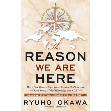The Reason We Are Here