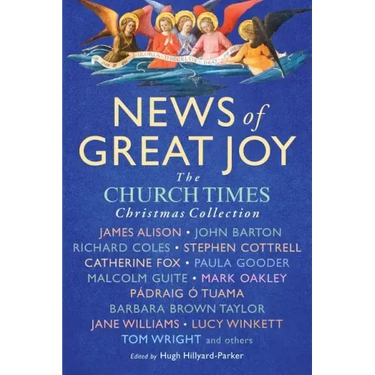 News of Great Joy: The Church Times Christmas Collection