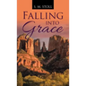 Falling into Grace