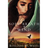 A Soft Breath of Wind