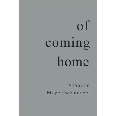 Of Coming Home
