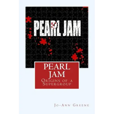 Pearl Jam: The Origins of a Supergroup
