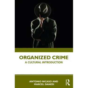 Organized Crime: A Cultural Introduction