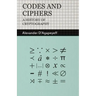 Codes and Ciphers - A History of Cryptography