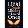 How to Deal with Death and Missing Your Loved Ones
