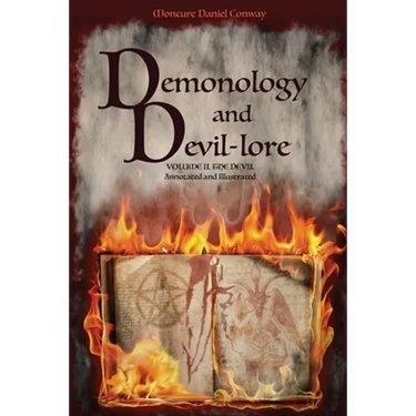 Demonology and Devil-lore: VOLUME II. The Devil. Annotated and Illustrated
