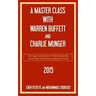 A Master Class with Warren Buffett and Charlie Munger 2015