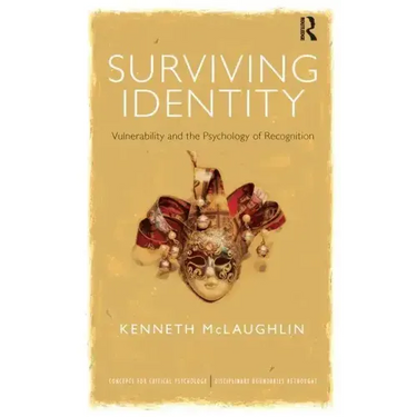 Surviving Identity: Vulnerability and the Psychology of Recognition