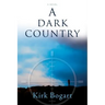A Dark Country