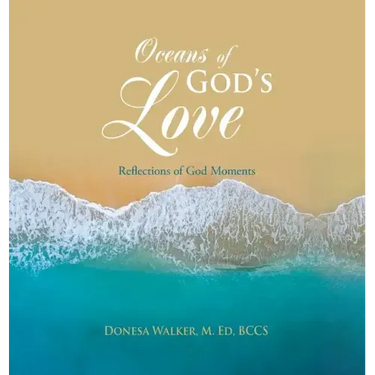 Oceans of God's Love: Reflections of God Moments