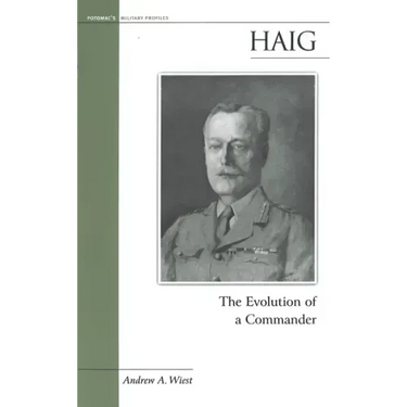 Haig: The Evolution of a Commander