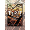 Tarot Alchemy: A Complete Analysis of the Major Arcana