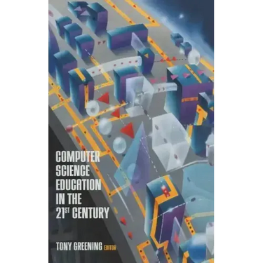 Computer Science Education in the 21st Century