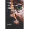 True haunted dolls stories