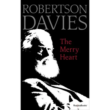 The Merry Heart: Reflections on Reading, Writing, and the World of Books