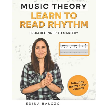 Music Theory: Learn to Read Rhythm: From Beginner to Mastery