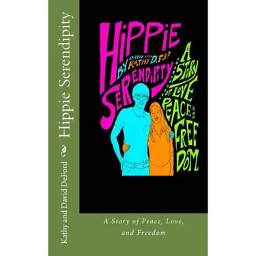 Hippie Serendipity: A Story of Peace, Love, and Freedom