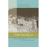 Renewing the World