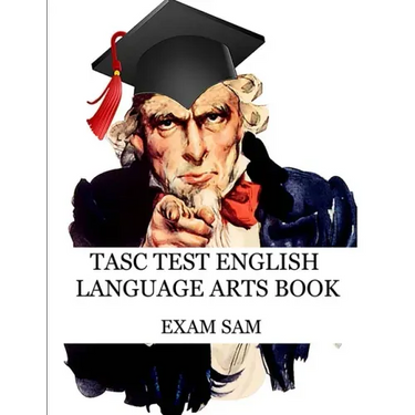 TASC Test English Language Arts Book: 575 Practice Questions for the Test Assessing Secondary Completion with Essay Writing Samples
