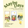 Maybe Days: A Book for Children in Foster Care