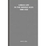 Urban Life in the Middle Ages, 1000-1450