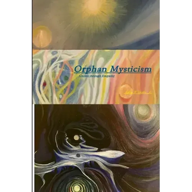 Orphan Mysticism