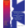 Developing and Using Quality Indicators for Emergency Medical Services Evaluation and Improvement: A Resource Manual for EMS Quality Managers