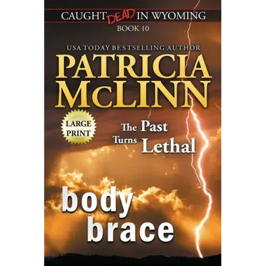 Body Brace: Large Print (Caught Dead In Wyoming, Book 10)