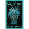 The Magicians' Guild: The Black Magician Trilogy Book 1