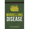 Morgellons Disease: The Silent Pandemic
