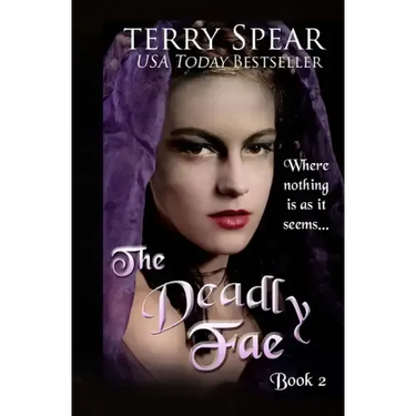 The Deadly Fae: The World of Fae