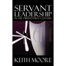 Servant Leadership in the Twenty-First Century