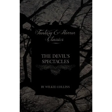 The Devil's Spectacles (Fantasy and Horror Classics)