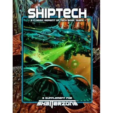 ShipTech (Classic Reprint of Tech Book: Ships): A Supplement for Shatterzone