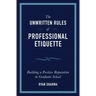 The Unwritten Rules of Professional Etiquette