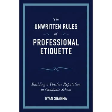 The Unwritten Rules of Professional Etiquette