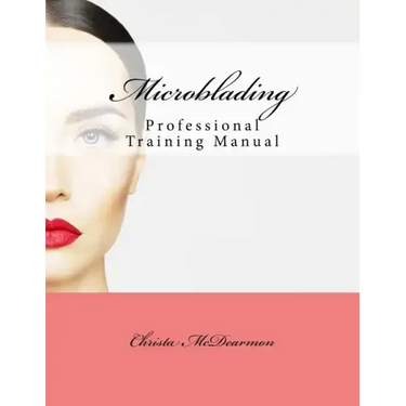 Microblading: Professional Training Manual