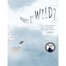 Where is Wild?: A Descriptive Word Journey for Children