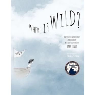 Where is Wild?: A Descriptive Word Journey for Children