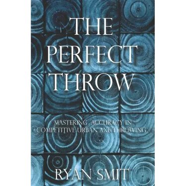 The Perfect Throw: Mastering Accuracy in Competitive Urban Axe Throwing