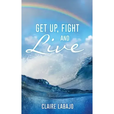 Get up, Fight and Live