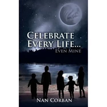 Celebrate Every Life....Even Mine